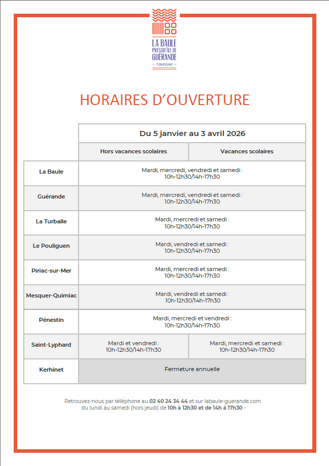 Horaires d'ouverture des Offices de tourisme du 05/01/25 au 03/04/26 Horaires d'ouverture des Offices de tourisme du 05/01/25 au 03/04/26
