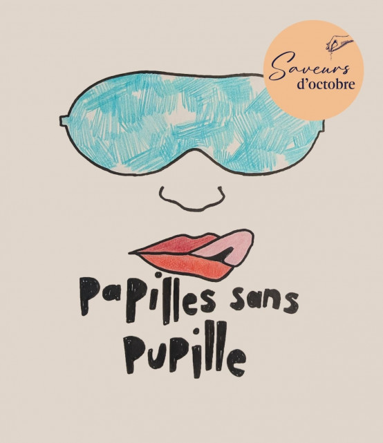 Apéro «Plein les papilles, mais pas les pupilles»