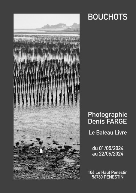 Exposition photographique BOUCHOTS - Denis FARGE - Pénestin