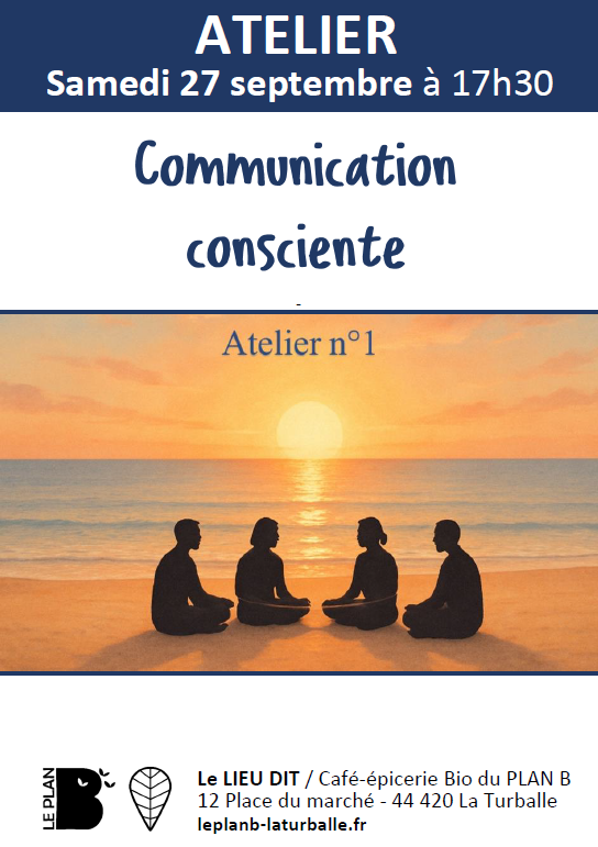 2025-09-27-causerie-communication-consciente-1-le-planb-la-turballe