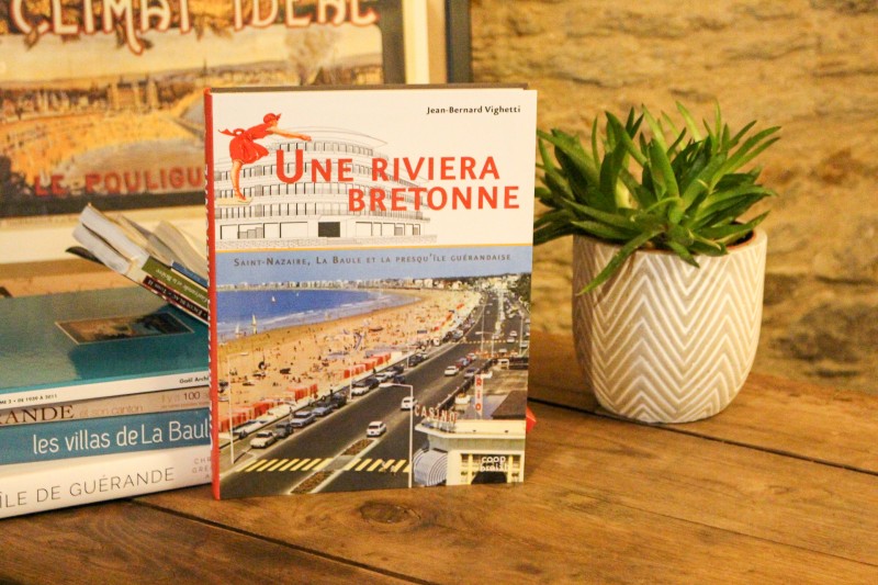 Boutique en ligne - Livre Une riviera Bretonne - Office de tourisme La Baule Presqu'île de Guérande