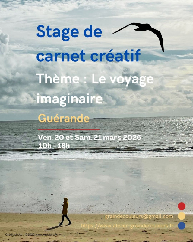 Carnet créatif et artistique - Le Voyage imaginaire - Guérande Carnet créatif et artistique - Le Voyage imaginaire - Guérande