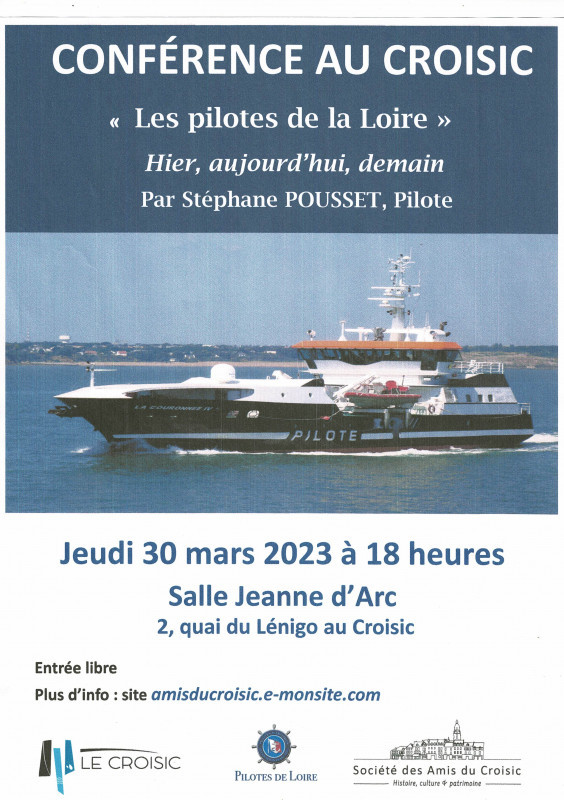 Conférence 'Les pilotes de La Loire' - Hier, aujourd'hui, demain - Le Croisic