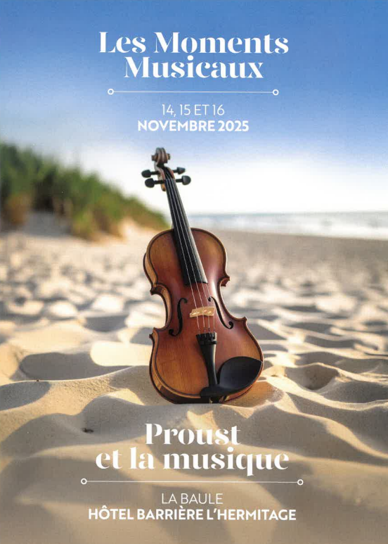 Les Moments Musicaux - Proust et la musique - La Baule