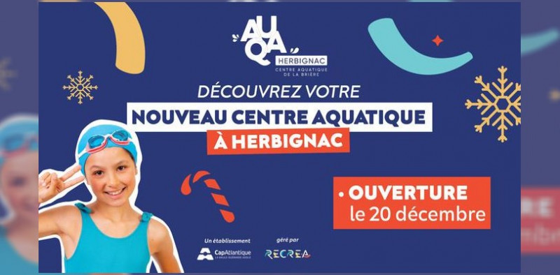 Ouverture aquaherbignac Ouverture aquaherbignac