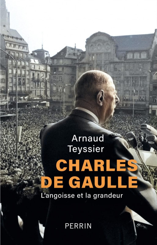 Rencontre littéraire - Charles de Gaulle, l'angoisse et la grandeur - Arnaud Teyssier
