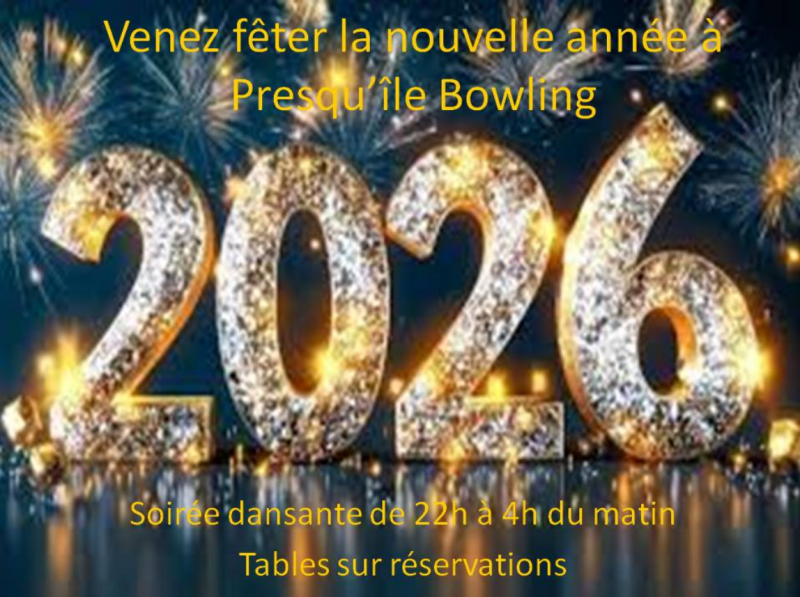 Soirée de la Saint-Sylvestre au Presqu'île Bowling - Guérande Soirée de la Saint-Sylvestre au Presqu'île Bowling - Guérande