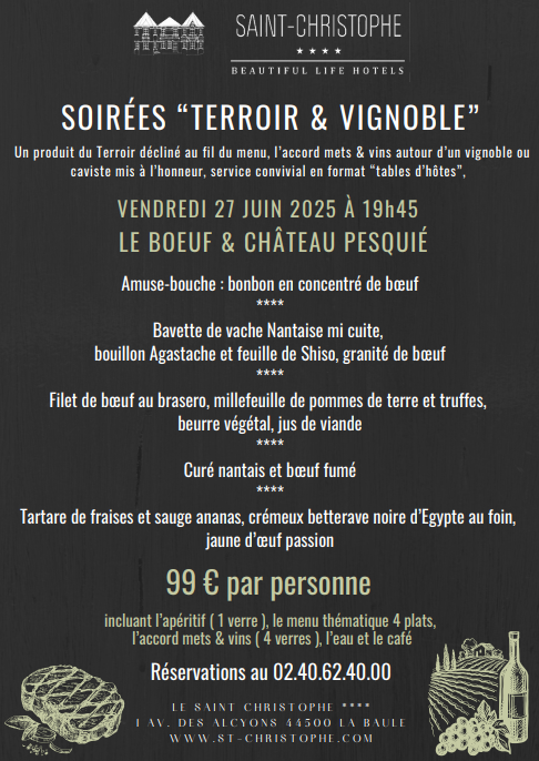 SOIRÉES “TERROIR & VIGNOBLE” - Le Boeuf & Château Pesquié - La Baule